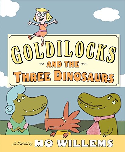 goldilocksanddinosaurs