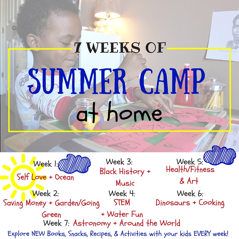 7 Weeks of Summer Camp at Home for Kids!