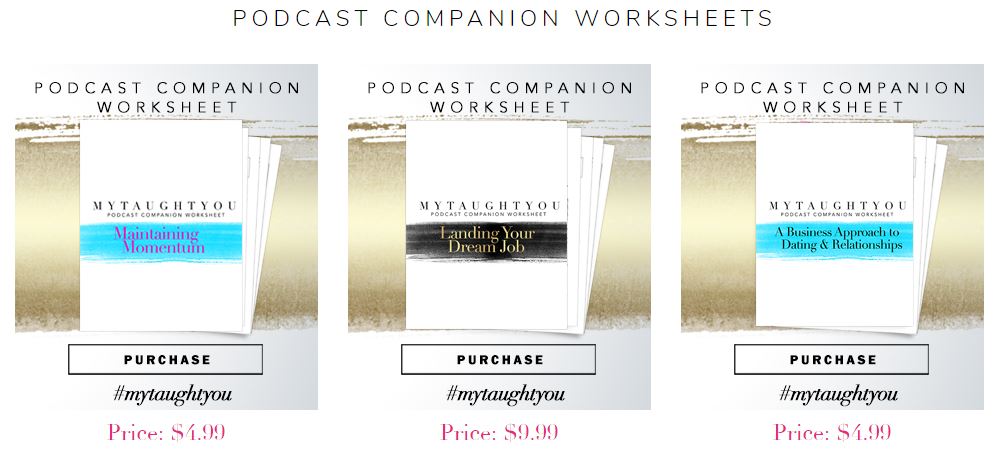 MyTaughtYou Podcast Companion Worksheets + One-On-One with Myleik Teele!