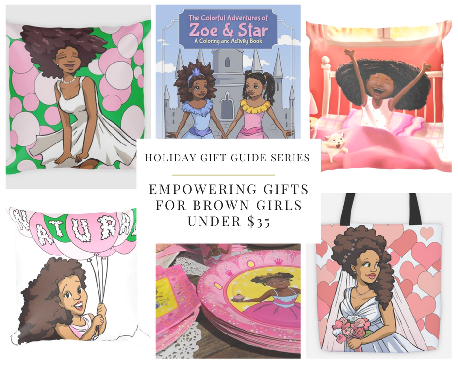 Holiday Gift Guide Series: Empowering Gifts for Brown Girls Under $35