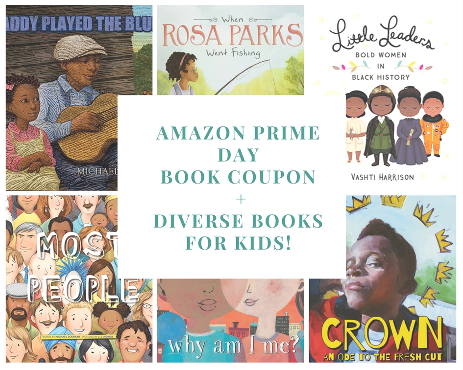 2017 Amazon Prime Day Book Coupon + 16 Forthcoming Diverse Books for Kids!