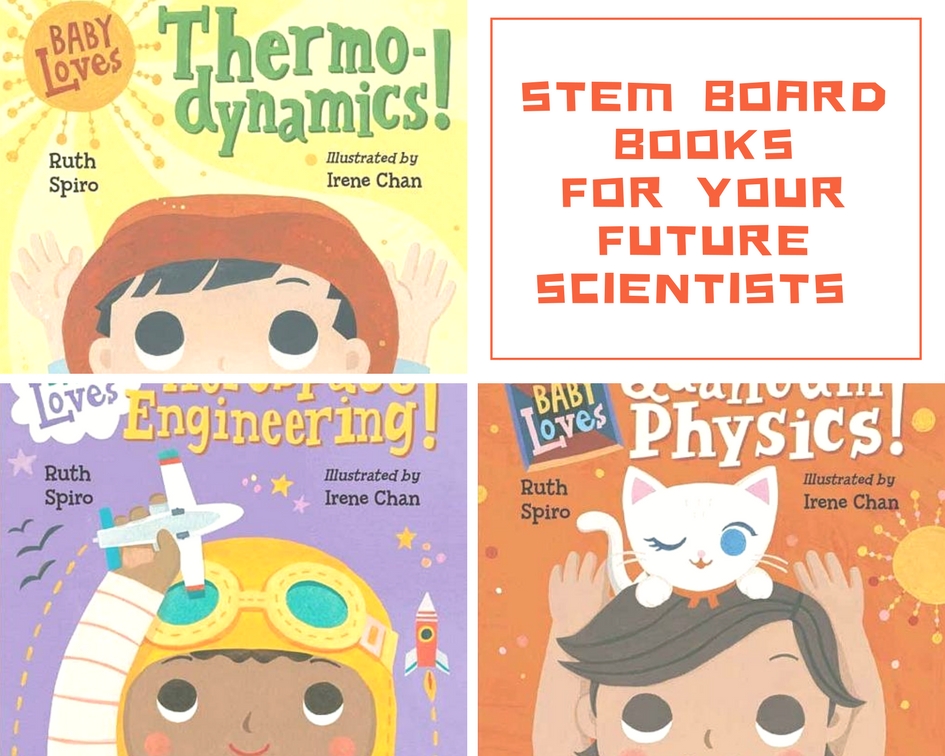 STEM Board Books for Baby and Toddler Future Scientists: Baby Loves Science Series