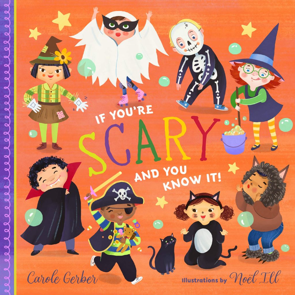 If You’re Scary and You Know It by Carole Gerber + A Giveaway!