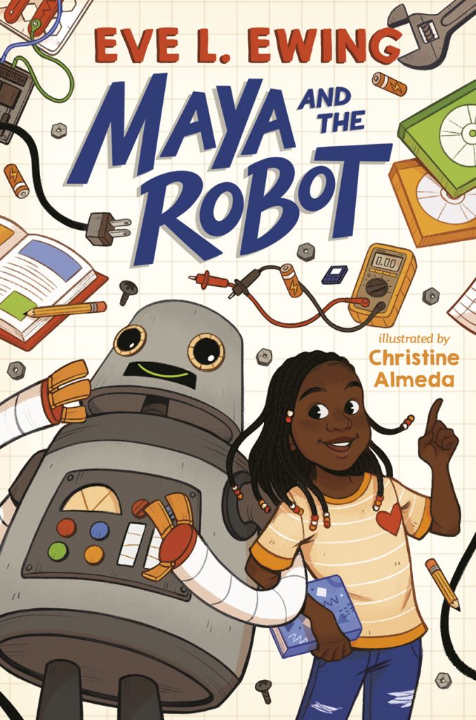 Exclusive Cover Reveal: Maya and the Robot by Eve L. Ewing