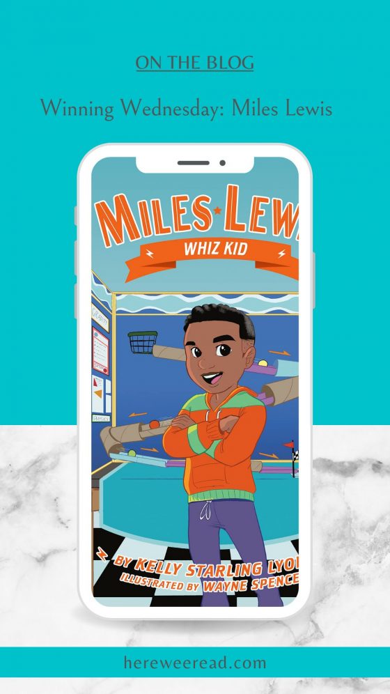 Winning Wednesday: New Early Chapter Book Series Miles Lewis by Kelly Starling Lyons