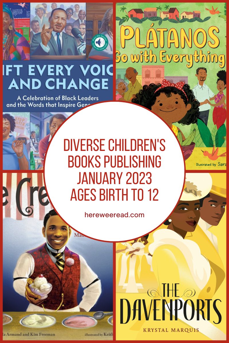 Diverse Children’s Books Publishing January 2023 Ages Birth to 12