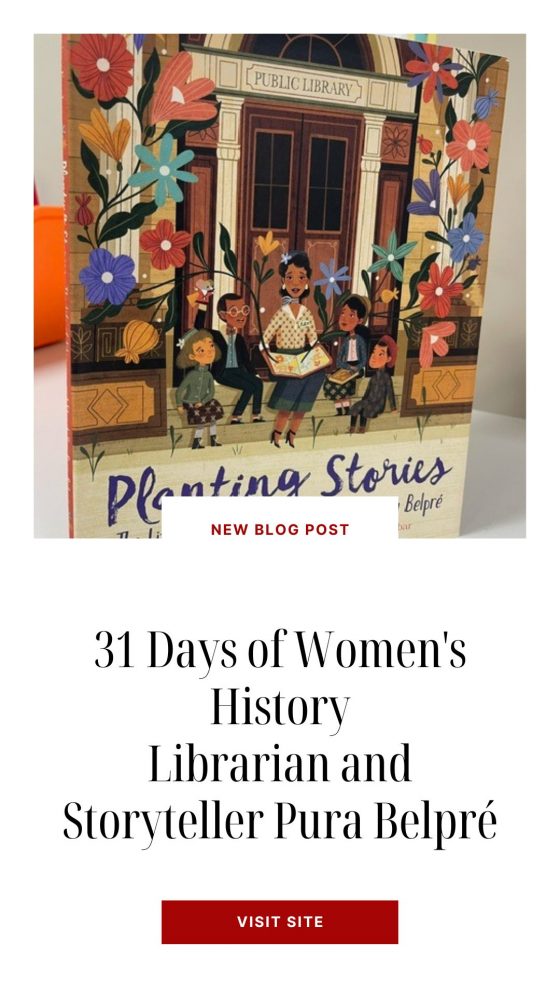 31 Days of Women’s History: Librarian and Storyteller Pura Belpré