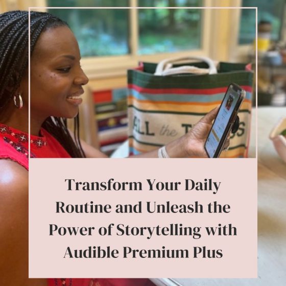 Transform Your Daily Reading Routine and Unleash the Power of Storytelling with Audible Premium Plus