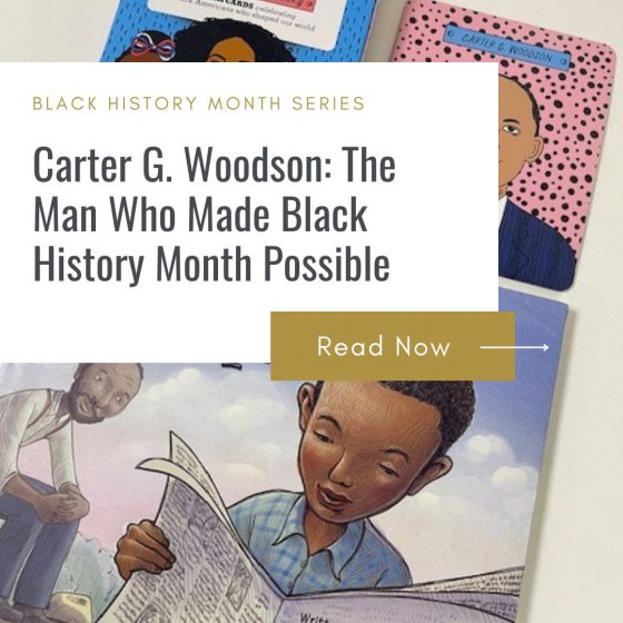 Carter G. Woodson: The Man Who Made Black History Month Possible