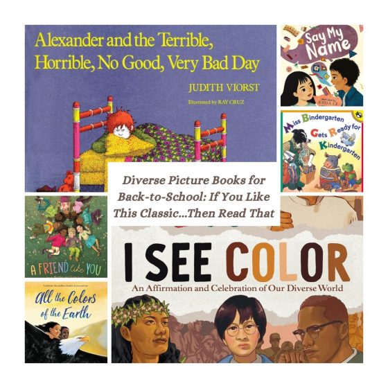 Diverse Picture Books for Back-to-School: If You Like This Classic…Then Read That